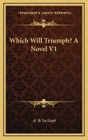 Which Will Triumph? 0548317674 Book Cover