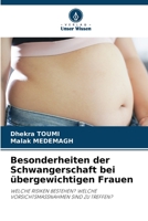Besonderheiten der Schwangerschaft bei übergewichtigen Frauen 6206308499 Book Cover