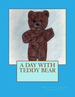 A Day with Teddy Bear 0615836623 Book Cover