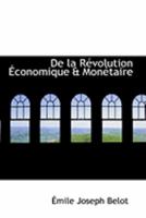 de la R�volution �conomique & Mon�taire 0554969076 Book Cover