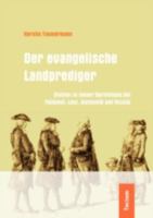 Der Evangelische Landprediger: Studien Zu Seiner Darstellung Bei Thümmel, Lenz, Goldsmith Und Nicolai 3828889360 Book Cover