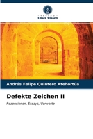 Defekte Zeichen II: Rezensionen, Essays, Vorworte 620322409X Book Cover