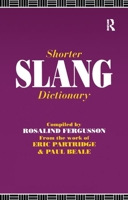 Shorter Slang Dictionary (The Partridge Collection) 0415088666 Book Cover