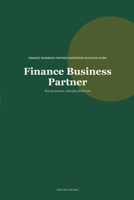 Finance Business Partner: Interview Preparation That Gets Results: Essential interview questions and answers for Finance Business Partner roles, including commercial finance and FP&A B0H887HMYS Book Cover