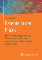 Patente in Der Praxis: Einf�hrung F�r Ingenieure Und Naturwissenschaftler Beim Ersten Umgang Mit Technischen Schutzrechten 3658296291 Book Cover