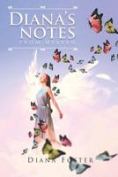 Diana's Notes From Heaven 1640798730 Book Cover