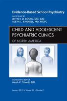 Evidence-Based School Psychiatry, An Issue of Child and Adolescent Psychiatric Clinics of North America (Volume 21-1) 1455738395 Book Cover