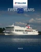 Tallink: The First 25 Years 190660892X Book Cover