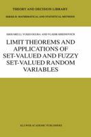 Limit Theorems and Applications of Set-Valued and Fuzzy Set-Valued Random Variables 1402009186 Book Cover