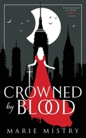 Crowned by Blood 1915066239 Book Cover