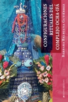 Configuraciones rituales del complejo Ocha-Ifá (Spanish Edition) B0CLVZBQ9S Book Cover