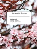 Composition Notebook, College Ruled: Pink Flowers, Floral Design 1081159561 Book Cover