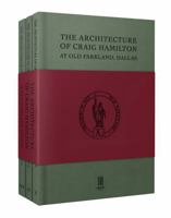 The Architecture of Craig Hamilton at Old Parkland, Dallas 1739731409 Book Cover