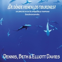 ¿De Dónde Vienen los Tiburones?: (un libro de datos de aprendizaje temprano) - Edición en Español (Spanish Edition) 1999978188 Book Cover
