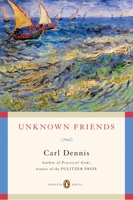 Unknown Friends (Poets, Penguin) 0143038753 Book Cover