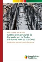 Análise de Estruturas de Concreto em Incêndio Conforme NBR 15200: 2012 6139608732 Book Cover