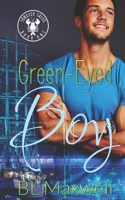 Green Eyed Boy (All American Boy Series B09X4KWPSV Book Cover