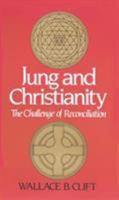 Jung and Christianity: The Challenge of Reconciliation 0824505522 Book Cover