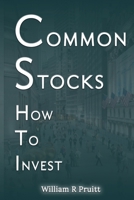 COMMON STOCKS: How To Invest B0FGTFFDYK Book Cover