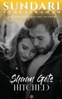Shaan Gets Hitched: A Contemporary Romance B09NYDXTG7 Book Cover
