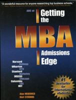 ABC of Getting the MBA Admissions Edge (US) (officially supported by McKinsey & Co. and Goldman Sachs) 0971482209 Book Cover