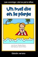 Un mal día en la playa: Colección Lee conmigo: Libros para niños [Edición verano] (Spanish Edition) 1960304089 Book Cover