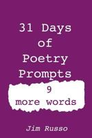 31 Day of Poetry Prompts: 9 More Words 1792855133 Book Cover