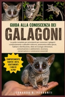 GUIDA ALLA CONOSCENZA DEI GALAGONI: La guida completa per principianti per conoscere i galagoni: comportamento e abitudini notturne....sicurezza, ... e conoscenze essenziali (Italian Edition) B0H5RGTH1M Book Cover