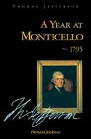 A Year at Monticello, 1795 1555910505 Book Cover