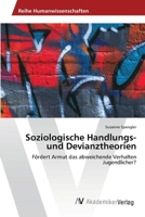 Soziologische Handlungs- und Devianztheorien 3639459695 Book Cover