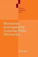 Biosystems Investigated by Scanning Probe Microscopy 3642024041 Book Cover
