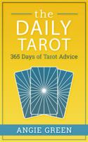 The Daily Tarot: 365 Days of Tarot Advice 1950090043 Book Cover