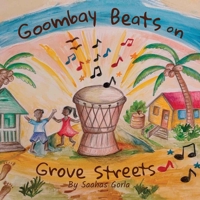 Goombay Beats on Grove Streets (The Voices of Miami) B0GVK9RDLZ Book Cover
