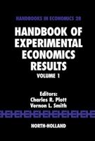 Handbook of Results in Experimental Economics 0444826424 Book Cover
