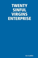 Twenty Sinful Virgins Enterprise 0359760449 Book Cover
