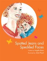Spotted Jeans and Speckled Faces 1413468950 Book Cover