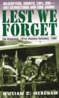 Lest We Forget: The Kingsmen, 101st Aviation Battalion, 1968 0804119171 Book Cover