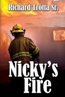 Nicky's Fire 168433456X Book Cover