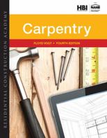 Residential Construction Academy: Carpentry 1401813437 Book Cover