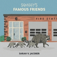 Squiggy's Famous Friends 1647499488 Book Cover