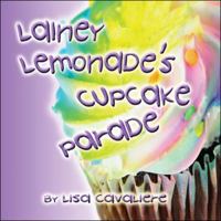 Lainey Lemonade's Cupcake Parade 1604748605 Book Cover