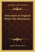 Verse Satire in England Before the Renaissance 1163093513 Book Cover