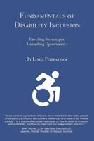 Fundamentals of Disability Inclusion: Unveiling Stereotypes, Unleashing Opportunities 1548521612 Book Cover