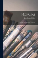 Hokusai: Paintings, Drawings, and Woodcuts 0714818348 Book Cover