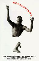 Revelations: The Autobiography of Alvin Ailey 155972255X Book Cover