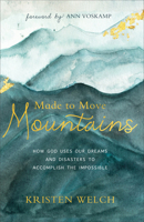 Made to Move Mountains 0801075807 Book Cover