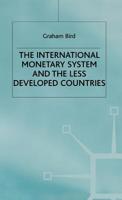 International Monetary System and the Less Development Countries 0333330048 Book Cover