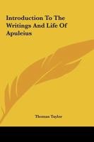 Introduction To The Writings And Life Of Apuleius 1417945168 Book Cover