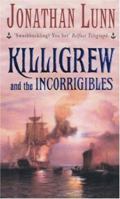 Killigrew and the Incorrigibles 0747263825 Book Cover