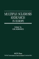 Multiple Sclerosis Research in Europe: Report of a Conference on Multiple Sclerosis Research in Europe, January 29th-31st 1985, Nijmegen, the Netherlands. Sponsored by the Commission of the European C 940108338X Book Cover